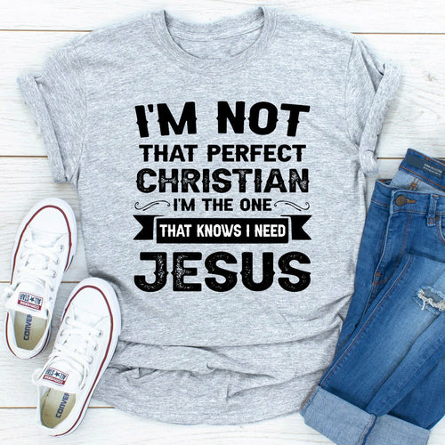 I'm Not That Perfect Christian T-Shirt