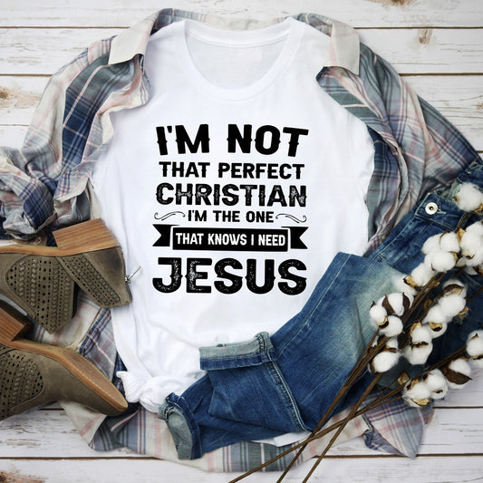 I'm Not That Perfect Christian T-Shirt